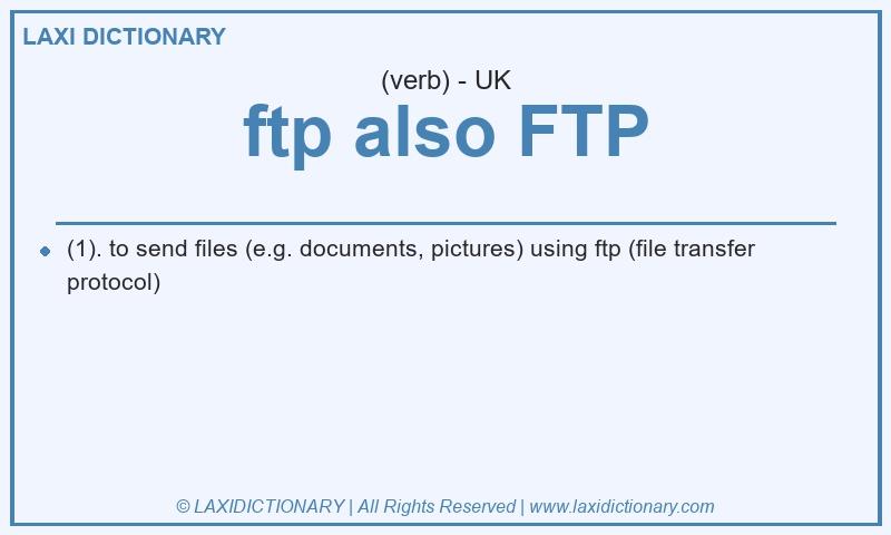 Definition ftp also FTP in British English
