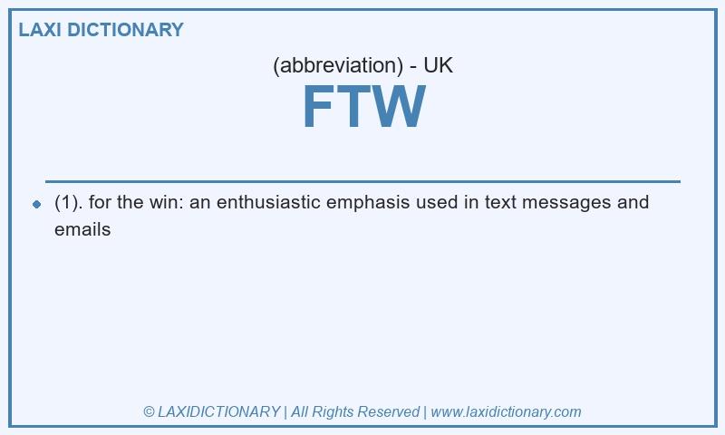 Definition FTW in British English