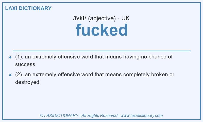 Definition fucked in British English