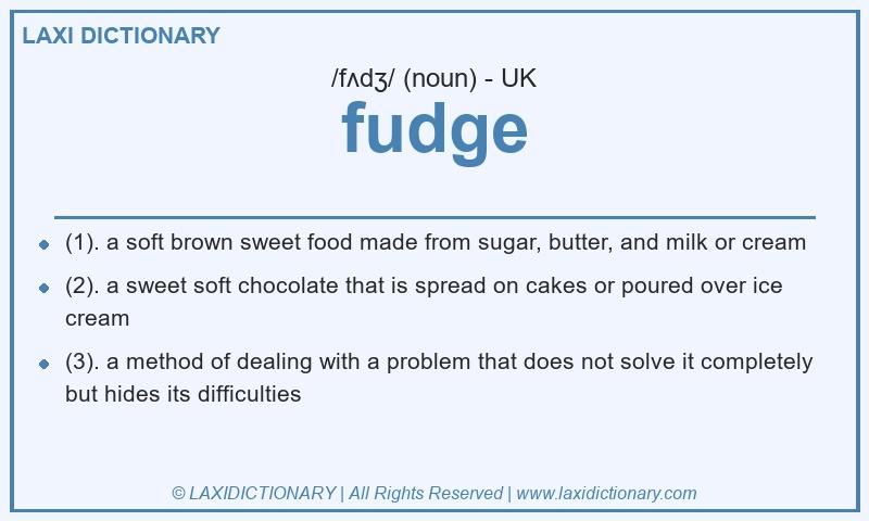 Definition fudge in British English
