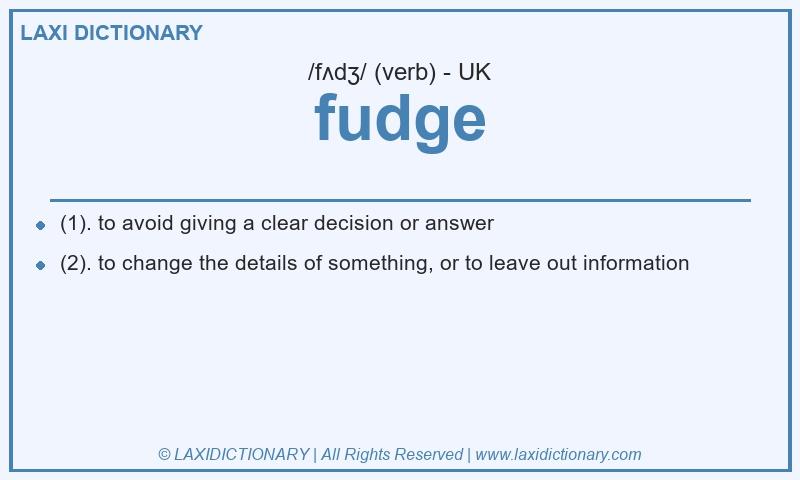 Definition fudge in British English