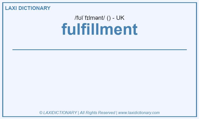 Definition fulfillment in British English