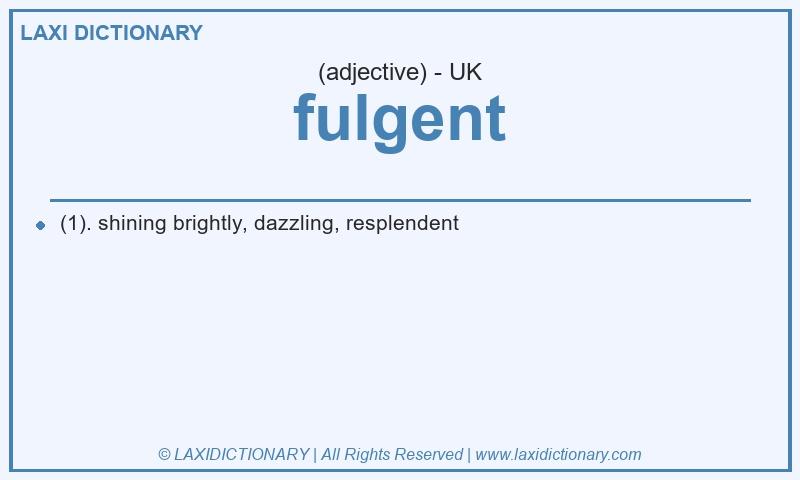 Definition fulgent in British English