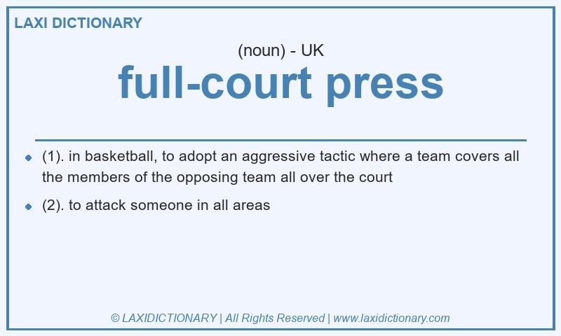 Definition full-court press in British English