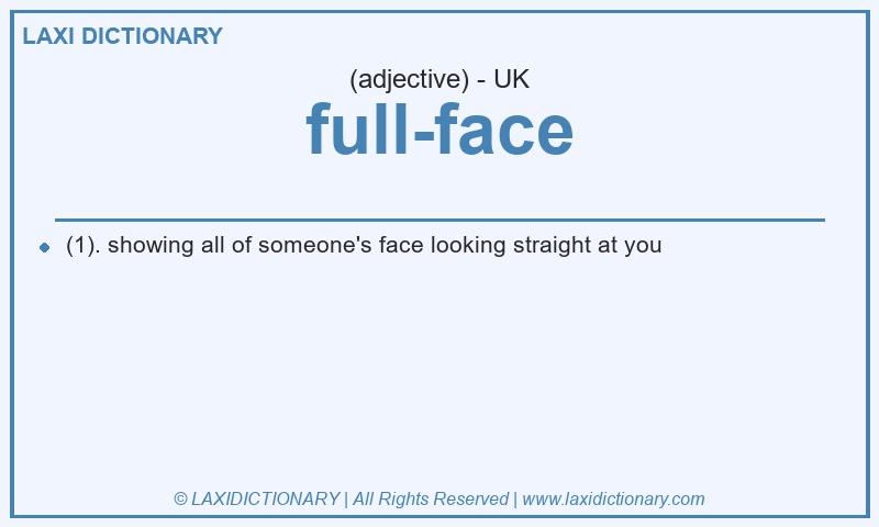 Definition full-face in British English