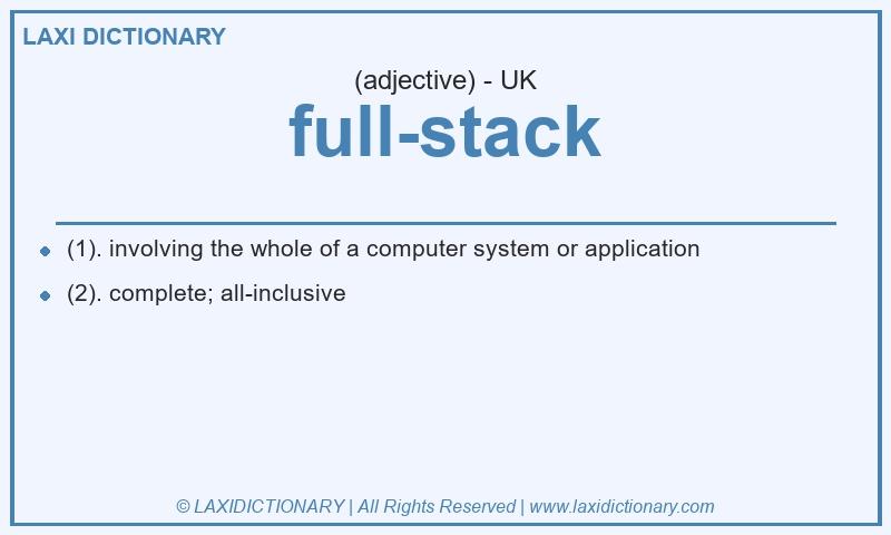 Definition full-stack in British English