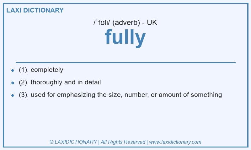 Definition fully in British English