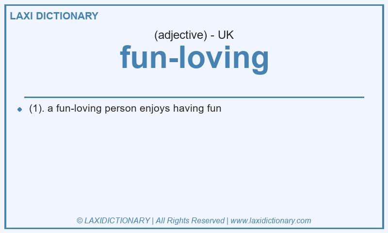 Definition fun-loving in British English
