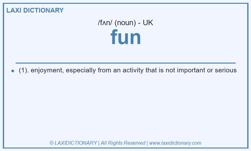 Definition fun in British English