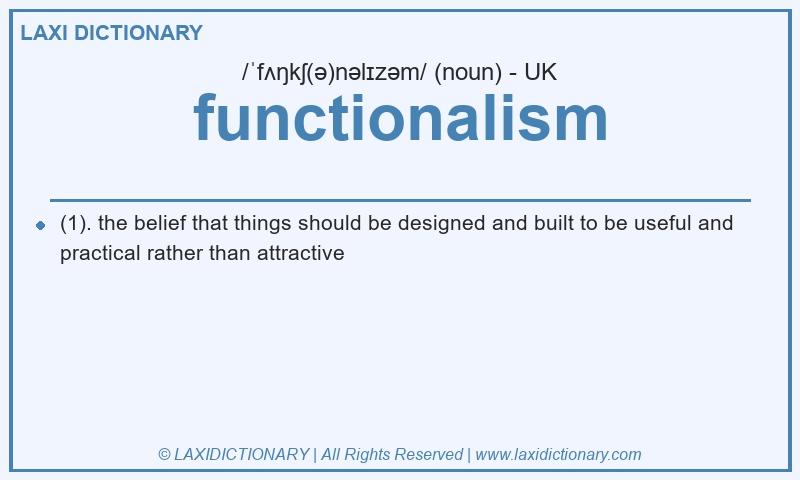 Definition functionalism in British English