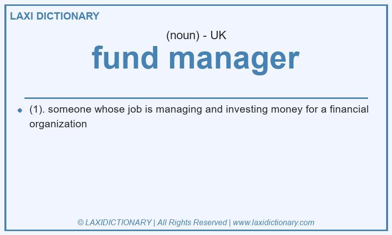 Definition fund manager in British English