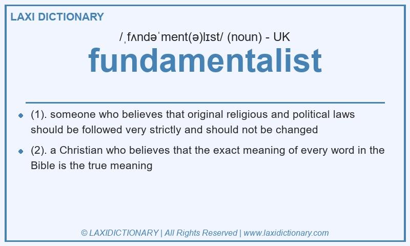 Definition fundamentalist in British English