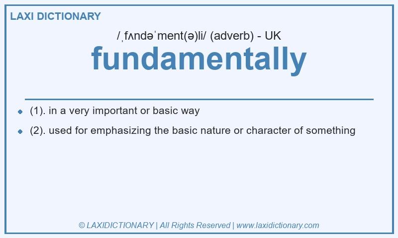 Definition fundamentally in British English