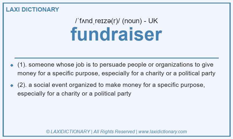 Definition fundraiser in British English