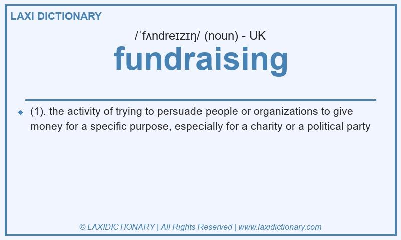 Definition fundraising in British English