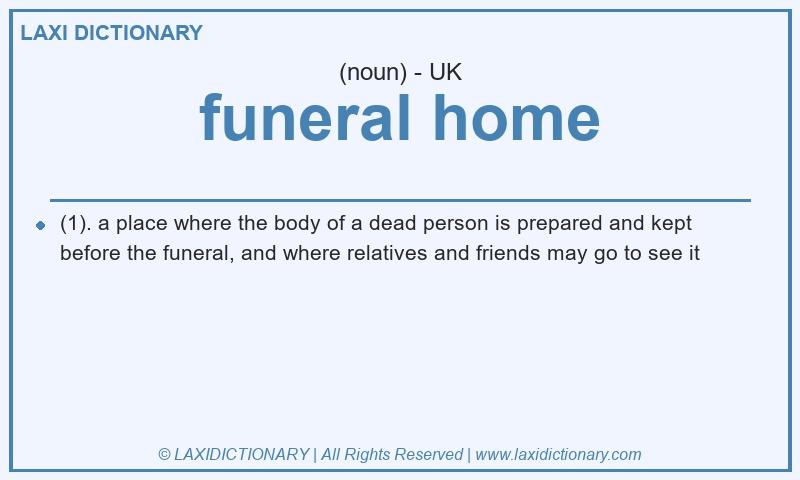 Definition funeral home in British English
