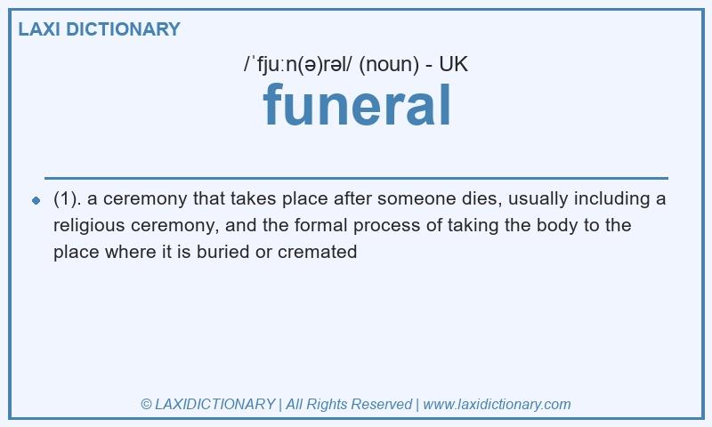 Definition funeral in British English