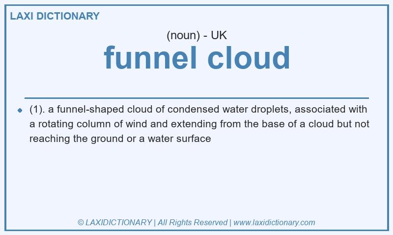 Definition funnel cloud in British English