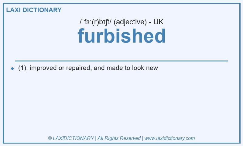 Definition furbished in British English