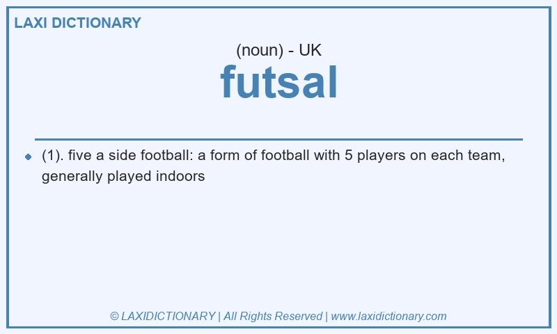 Definition futsal in British English