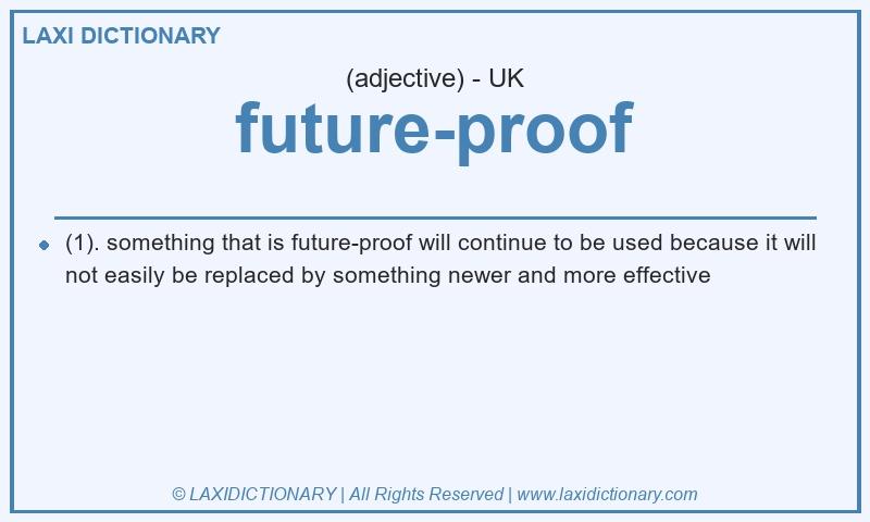 Definition future-proof in British English