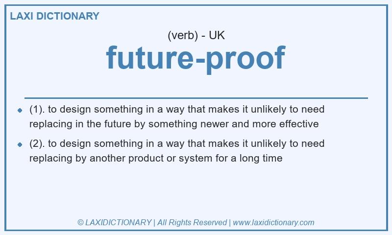 Definition future-proof in British English