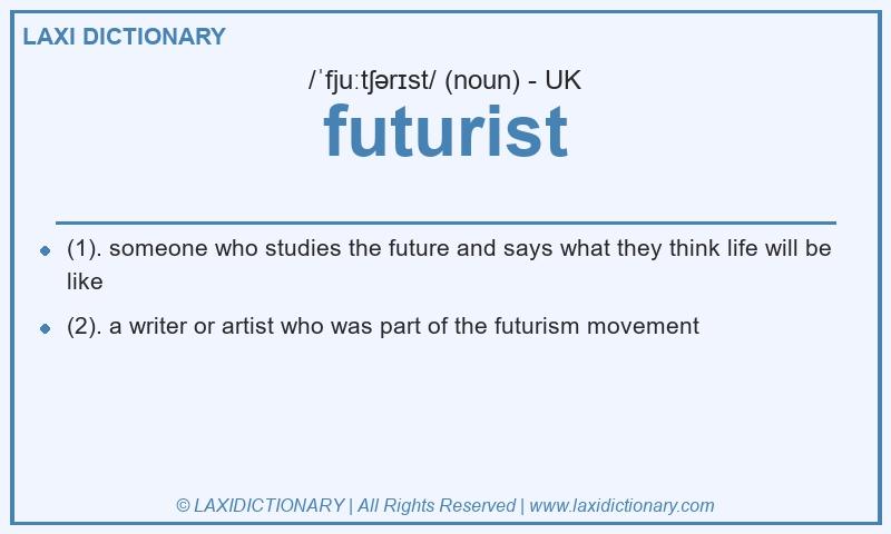 Definition futurist in British English