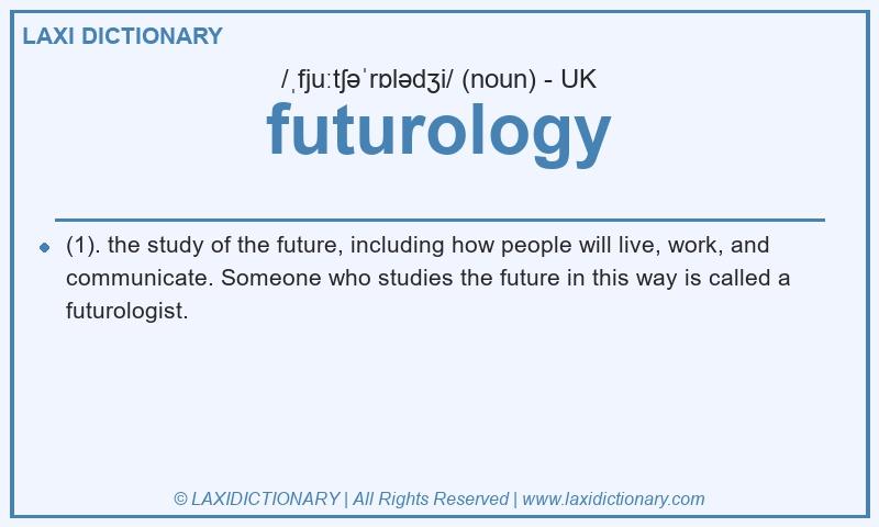 Definition futurology in British English