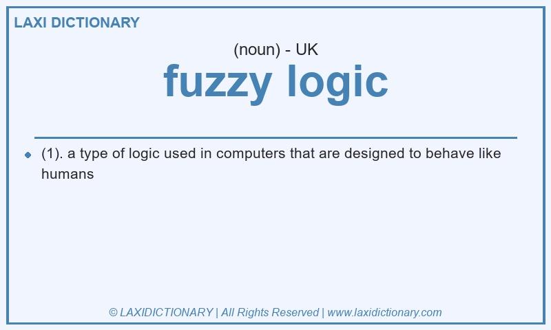 Definition fuzzy logic in British English