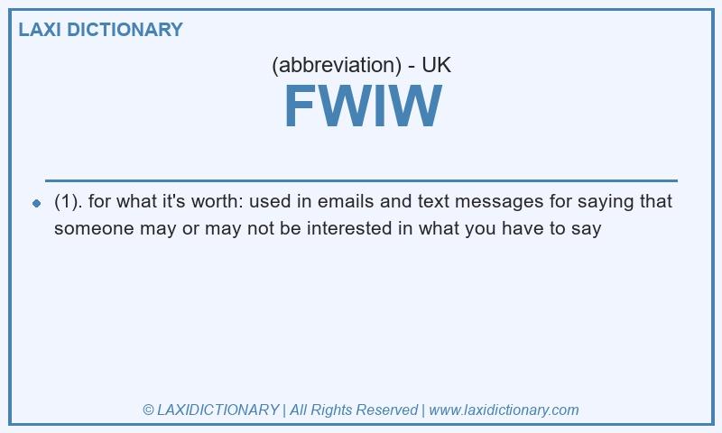 Definition FWIW in British English