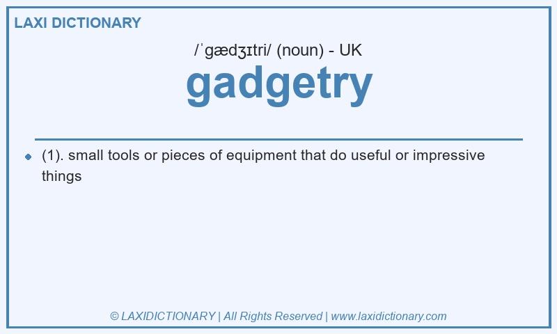 Definition gadgetry in British English