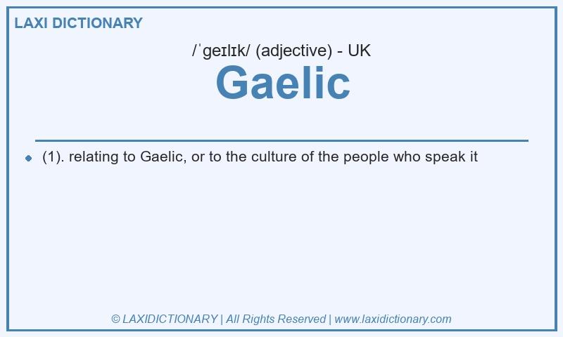 Definition Gaelic in British English