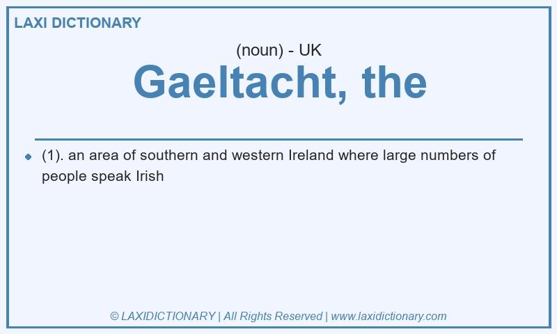 Definition Gaeltacht, the in British English