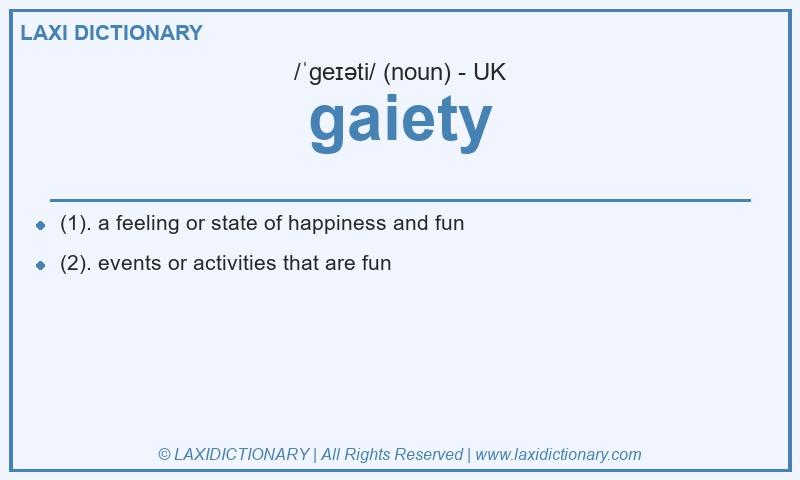 Definition gaiety in British English