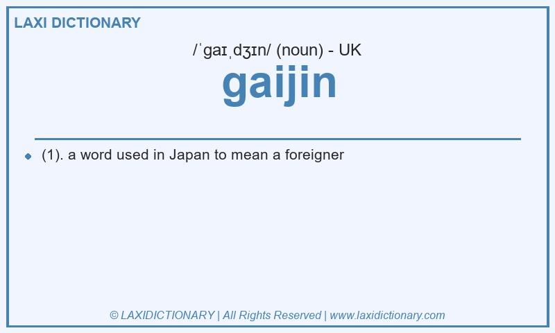 Definition gaijin in British English