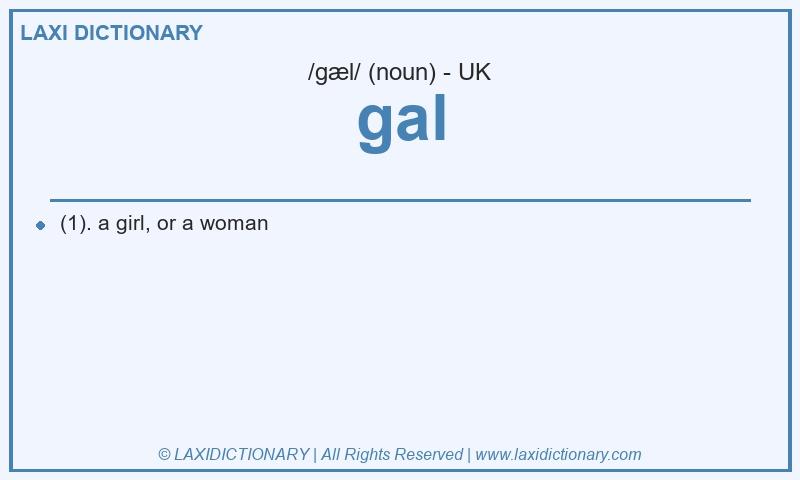 Definition gal in British English