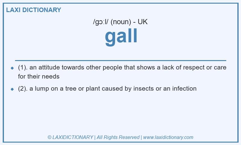 Definition gall in British English