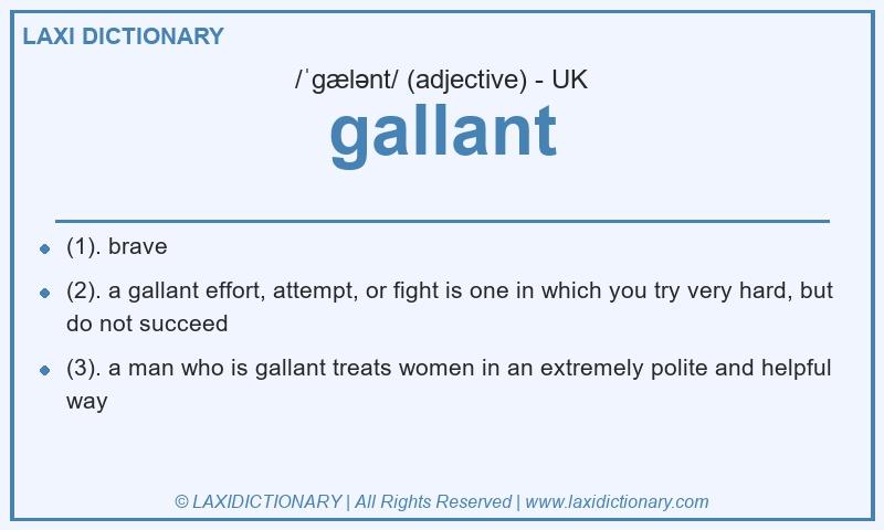 Definition gallant in British English