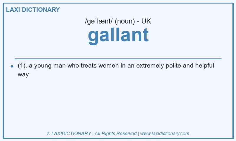 Definition gallant in British English