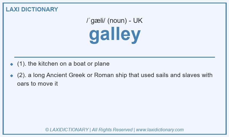 Definition galley in British English