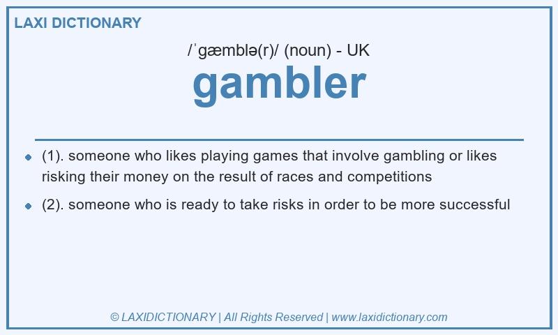 Definition gambler in British English
