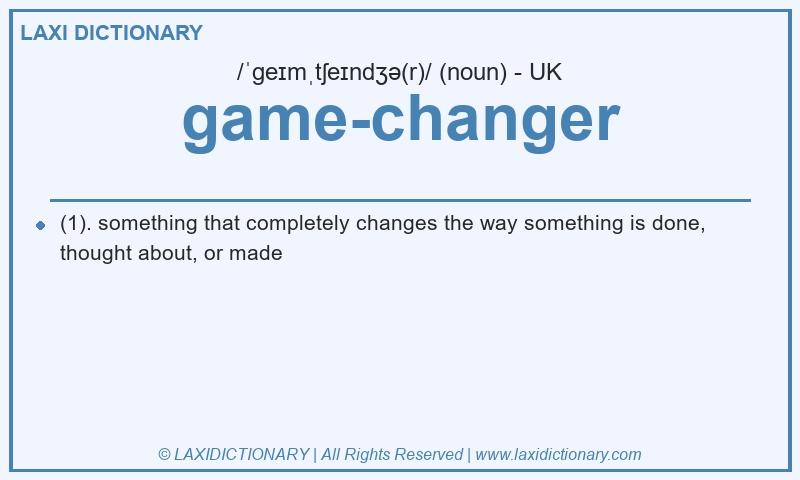 Definition game-changer in British English
