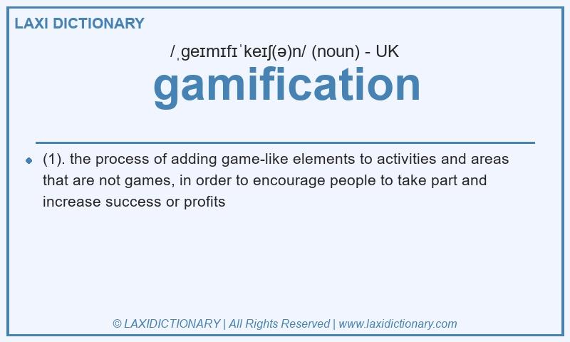 Definition gamification in British English