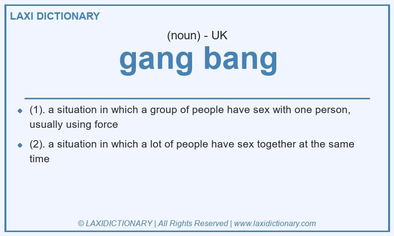 Definition gang bang in British English