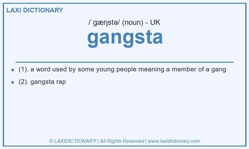 Definition gangsta in British English