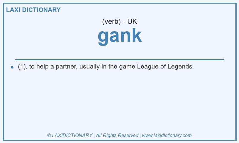 Definition gank in British English