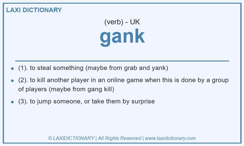Definition gank in British English