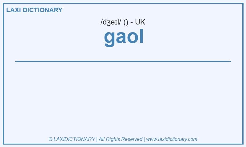 Definition gaol in British English