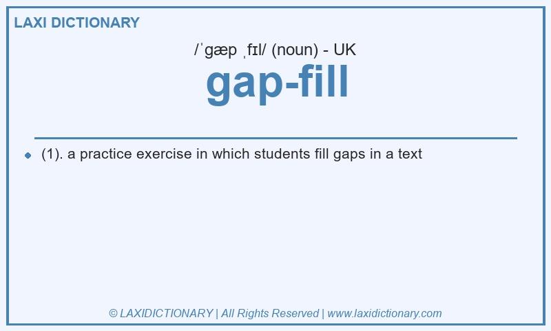 Definition gap-fill in British English