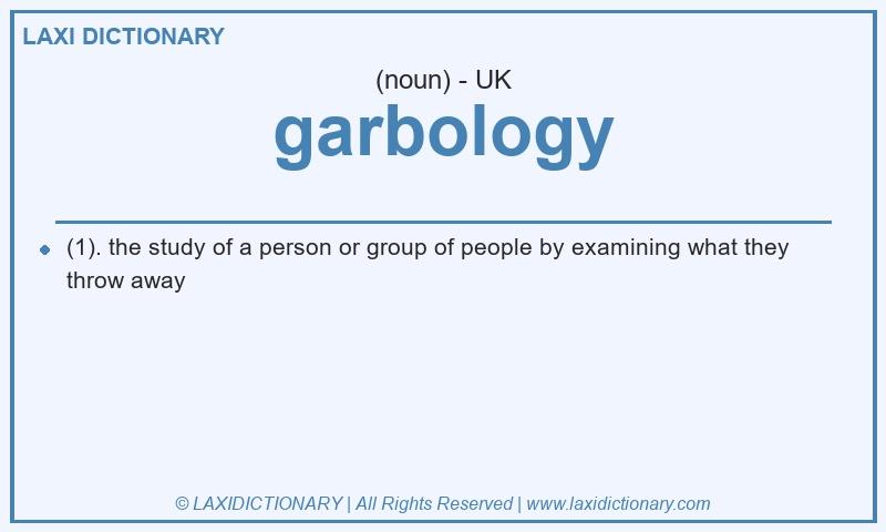 Definition garbology in British English